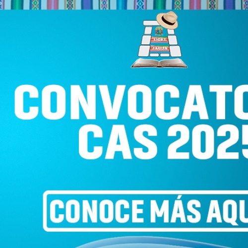 CONVOCATORIAS CAS UGEL JAUJA 2025